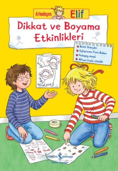 Arkadaşım Elif – Dikkat ve Boyama Etkinlikleri Arkadaşım Elif – Dikkat ve Boyama Etkinlikleri
