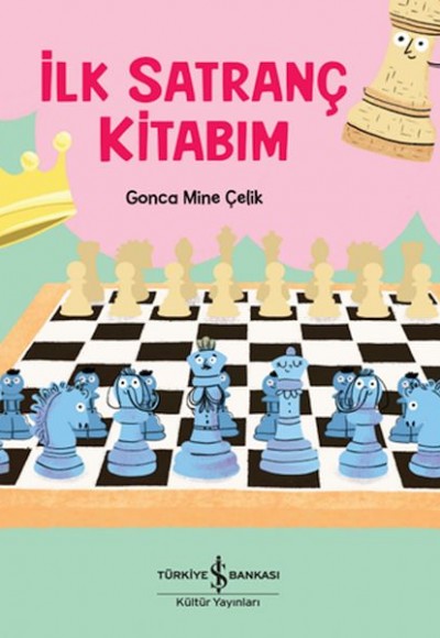 İlk Satranç Kitabım İlk Satranç Kitabım