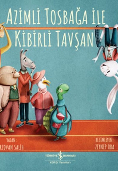 Azimli Tosbağa İle Kibirli Tavşan Azimli Tosbağa İle Kibirli Tavşan