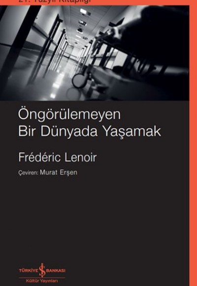 Öngörülemeyen Bir Dünyada Yaşamak Öngörülemeyen Bir Dünyada Yaşamak