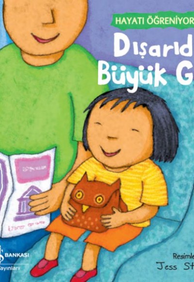 Dışarıda Büyük Gün – Hayatı Öğreniyorum Dışarıda Büyük Gün – Hayatı Öğreniyorum