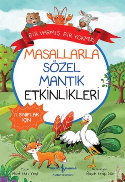 Masallarla Sözel Mantık Etkinlikleri – Bir Varmış Bir Yokmuş Masallarla Sözel Mantık Etkinlikleri – Bir Varmış Bir Yokmuş