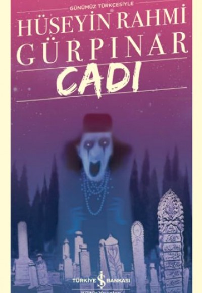 Cadı (Günümüz Türkçesiyle) - Türk Edebiyatı Klasikleri Cadı (Günümüz Türkçesiyle) - Türk Edebiyatı Klasikleri