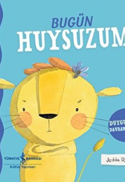 Bugün Huysuzum Bugün Huysuzum