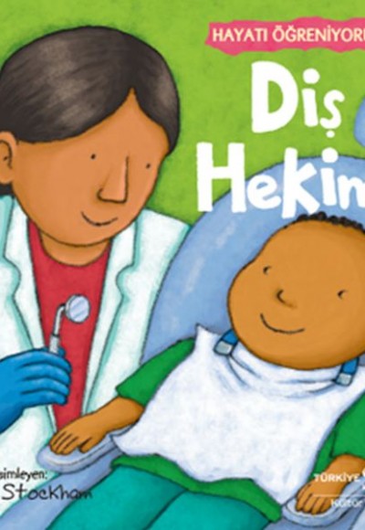 Diş Hekimi – Hayatı Öğreniyorum Diş Hekimi – Hayatı Öğreniyorum