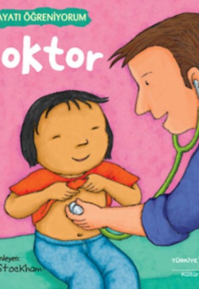 Doktor – Hayatı Öğreniyorum Doktor – Hayatı Öğreniyorum