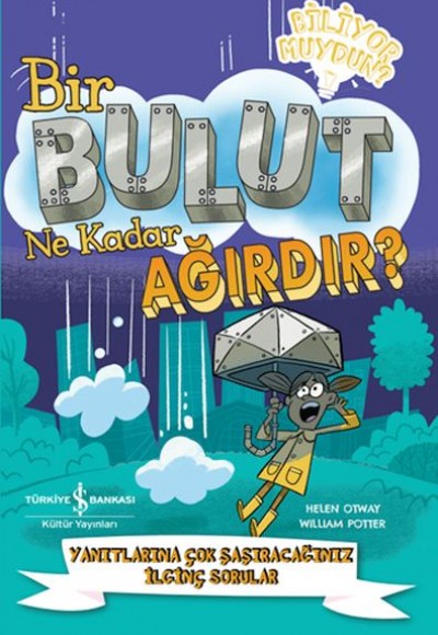 Bir Bulut Ne Kadar Ağırdır? Bir Bulut Ne Kadar Ağırdır?