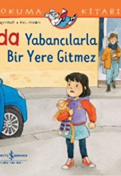 Ada Yabancılarla Bir Yere Gitmez İlk Okuma Kitabım Ada Yabancılarla Bir Yere Gitmez İlk Okuma Kitabım