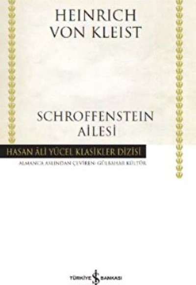 Schroffensteın Ailesi - Hasan Ali Yücel Klasikleri (Ciltli) Schroffensteın Ailesi - Hasan Ali Yücel Klasikleri (Ciltli)