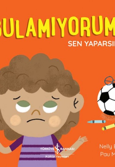 Bulamıyorum! Sen Yaparsın! Bulamıyorum! Sen Yaparsın!
