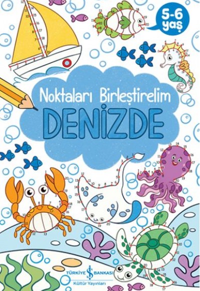 Denizde – Noktaları Birleştirelim 5-6 Yaş Denizde – Noktaları Birleştirelim 5-6 Yaş