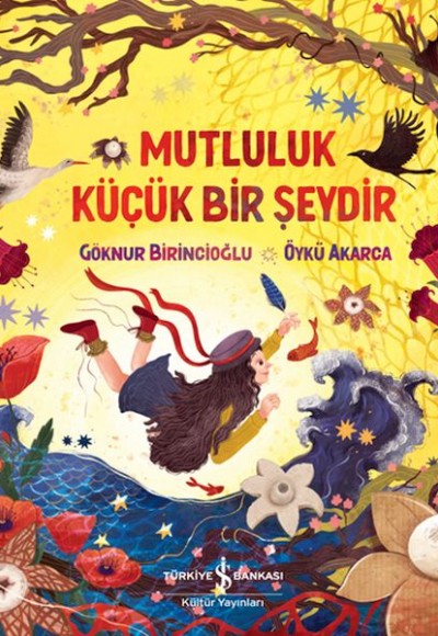 Mutluluk Küçük Bir Şeydir Mutluluk Küçük Bir Şeydir