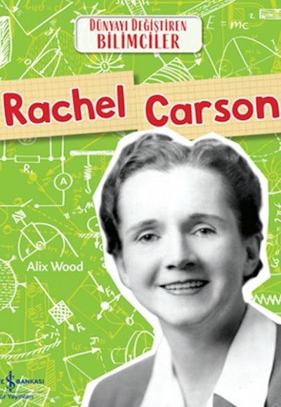 Rachel Carson Dünyayı Değiştiren Bilimciler Rachel Carson Dünyayı Değiştiren Bilimciler