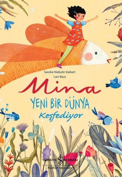 Mina Yeni Bir Dünya Keşfediyor Mina Yeni Bir Dünya Keşfediyor