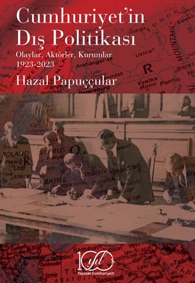 Cumhuriyet’in Dış Politikası