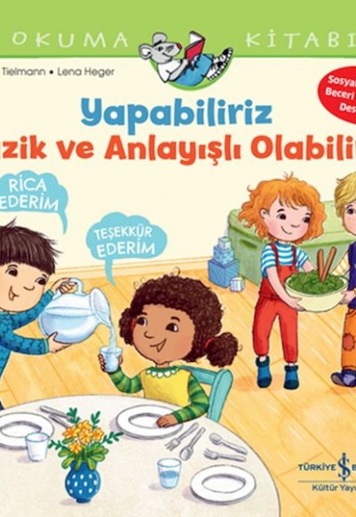 Yapabiliriz, Nazik Ve Anlayışlı Olabiliriz İlk Okuma Kitabım Yapabiliriz, Nazik Ve Anlayışlı Olabiliriz İlk Okuma Kitabım