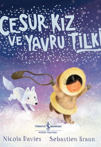Cesur Kız Ve Yavru Tilki Cesur Kız Ve Yavru Tilki