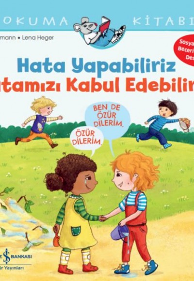 Hata Yapabiliriz, Hatamızı Kabul Edebiliriz İlk Okuma Kitabım Hata Yapabiliriz, Hatamızı Kabul Edebiliriz İlk Okuma Kitabım