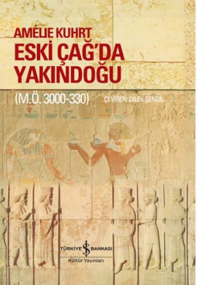 Eski Çağ’Da Yakındoğu (M.Ö. 3000-330) – Ciltli Eski Çağ’Da Yakındoğu (M.Ö. 3000-330) – Ciltli