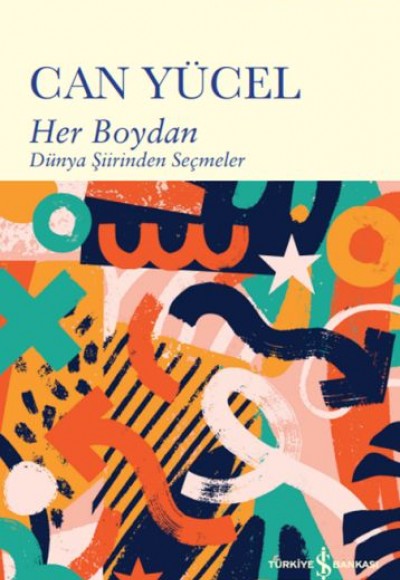 Her Boydan – Dünya Şiirinden Seçmeler Her Boydan – Dünya Şiirinden Seçmeler
