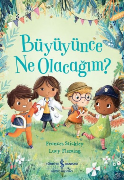 Büyüyünce Ne Olacağım? Büyüyünce Ne Olacağım?