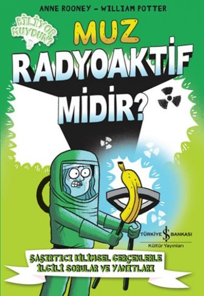Muz Radyoaktif Midir? Muz Radyoaktif Midir?