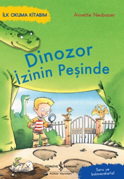Dinozor İzinin Peşinde – İlk Okuma Kitabım Dinozor İzinin Peşinde – İlk Okuma Kitabım