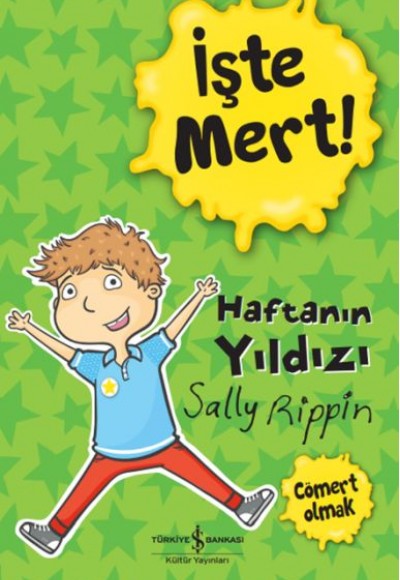 İşte Mert! – Haftanın Yıldızı – Cömert Olmak İşte Mert! – Haftanın Yıldızı – Cömert Olmak