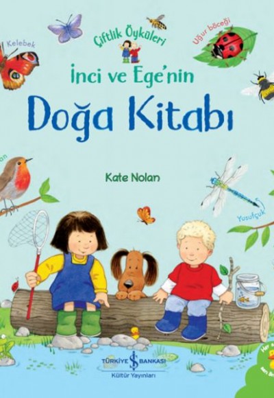 İnci ve Ege’nin Doğa Kitabı – Çiftlik Öyküleri İnci ve Ege’nin Doğa Kitabı – Çiftlik Öyküleri