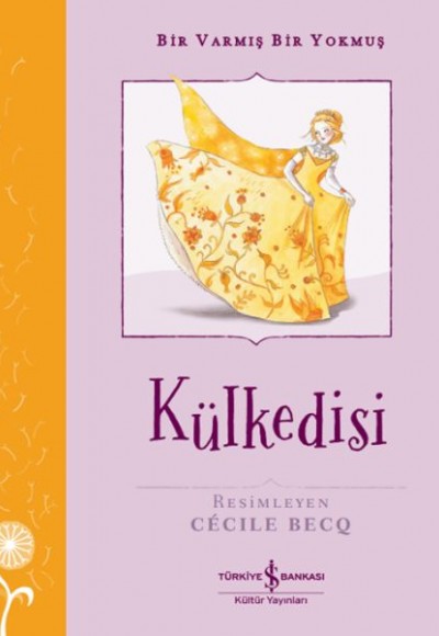 Külkedisi – Bir Varmış Bir Yokmuş Külkedisi – Bir Varmış Bir Yokmuş