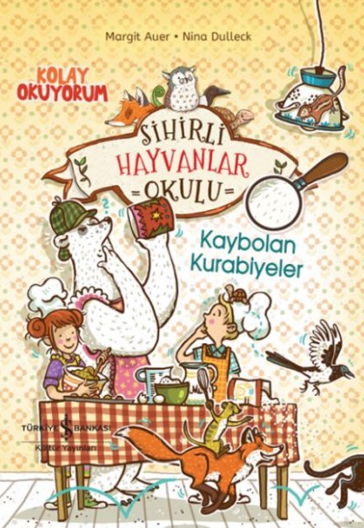 Sihirli Hayvanlar Okulu – Kaybolan Kurabiyeler – Kolay Okuyorum Sihirli Hayvanlar Okulu – Kaybolan Kurabiyeler – Kolay Okuyorum