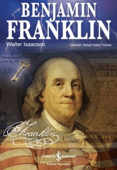 Benjamin Franklin Benjamin Franklin