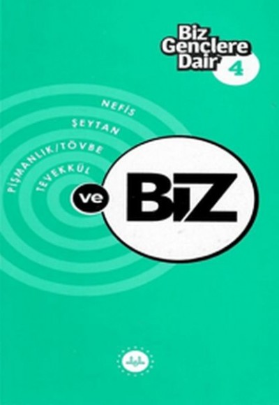 Biz Gençlere Dair 4 Biz Gençlere Dair 4