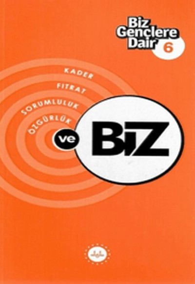 Biz Gençlere Dair 6 Biz Gençlere Dair 6