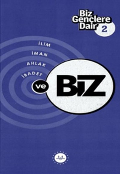 Biz Gençlere Dair 2 Biz Gençlere Dair 2