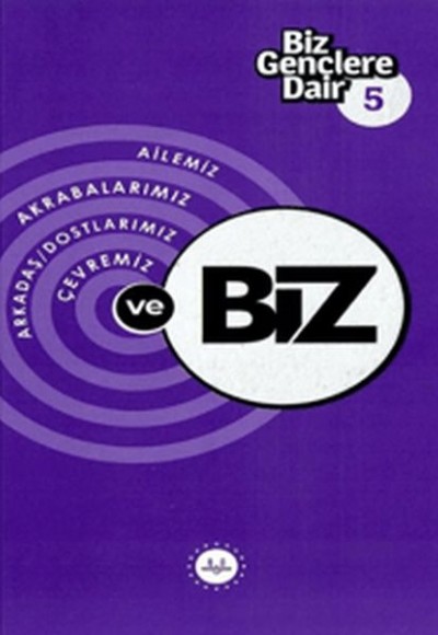Biz Gençlere Dair 5 Biz Gençlere Dair 5