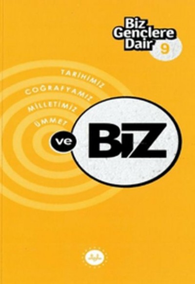 Biz Gençlere Dair 9 Biz Gençlere Dair 9