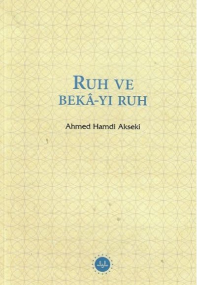 Ruh ve Bekâ-yı Ruh Ruh ve Bekâ-yı Ruh