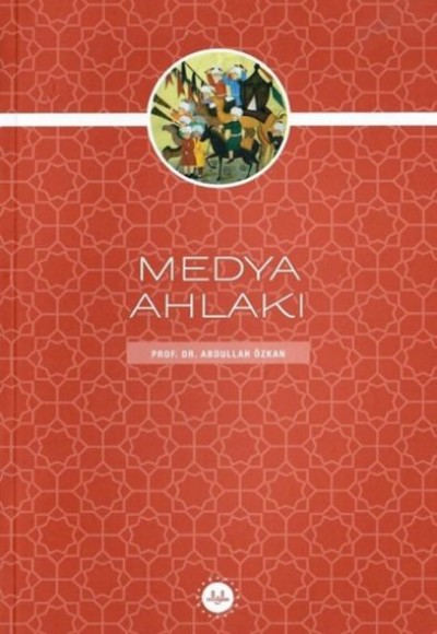 Medya Ahlakı Medya Ahlakı