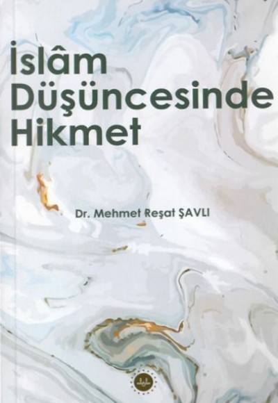 İslam Düşüncesinde Hikmet İslam Düşüncesinde Hikmet