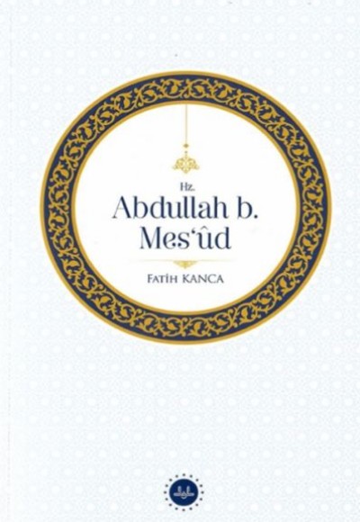 Hz. Abdullah B. Mesud Hz. Abdullah B. Mesud