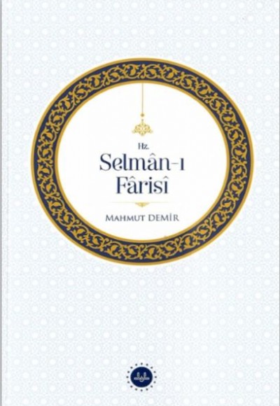 Hz. Selman-ı Farisi Hz. Selman-ı Farisi
