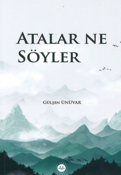 Atalar Ne Söyler Atalar Ne Söyler