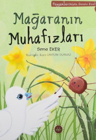 Mağaranın Muhafızları Peygamberimizin Sessiz Dostları 3 Mağaranın Muhafızları Peygamberimizin Sessiz Dostları 3