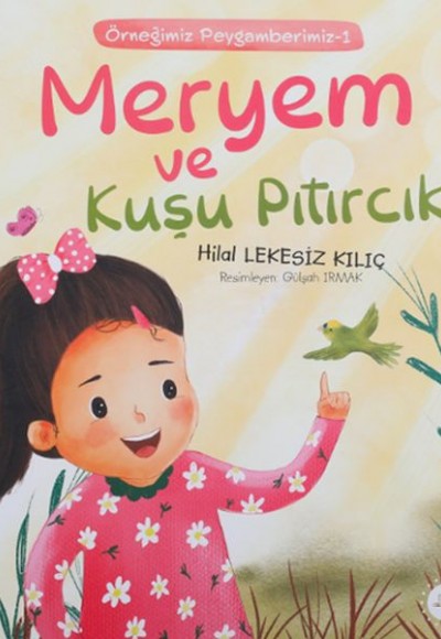 Meryem Ve Kuşu Pıtırcık Örneğimiz Peygamberimiz 1 Meryem Ve Kuşu Pıtırcık Örneğimiz Peygamberimiz 1