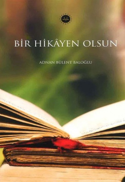 Bir Hikayen Olsun Bir Hikayen Olsun