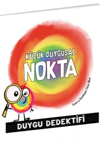 Küçük Duygusal Nokta Duygu Dedektifi Küçük Duygusal Nokta Duygu Dedektifi