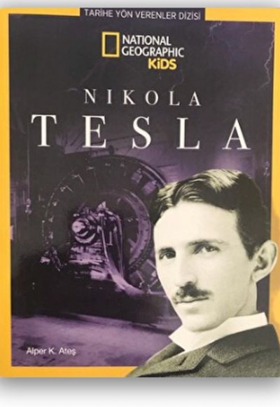 National Geographic Kids - Nikola Tesla National Geographic Kids - Nikola Tesla