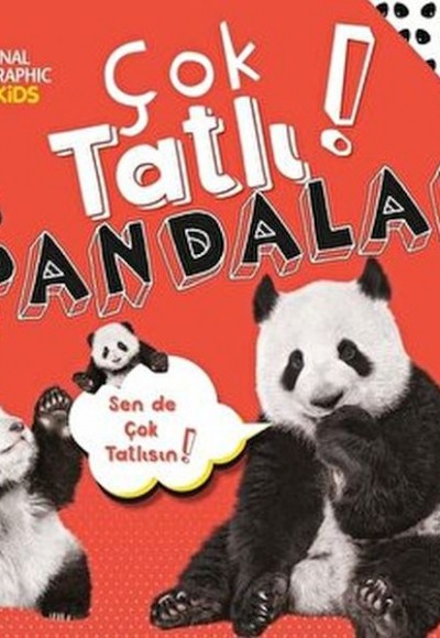National Geographic Kids - Çok Tatlı! Pandalar National Geographic Kids - Çok Tatlı! Pandalar