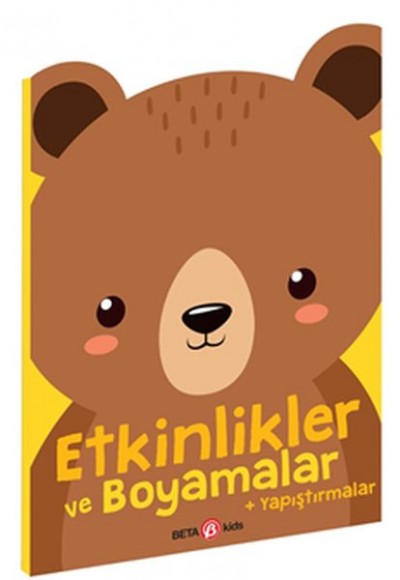 Etkinlikler ve Boyamalar - Ayıcık Etkinlikler ve Boyamalar - Ayıcık